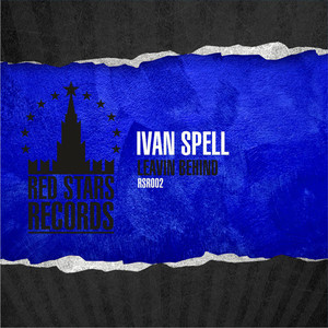 Leavin Behind (Original Mix)