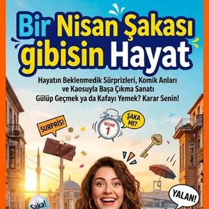 Bir Nisan Şakası Gibisin