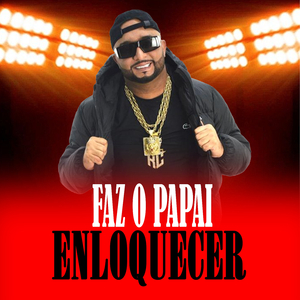 FAZ O PAPAI ELOUQUECER