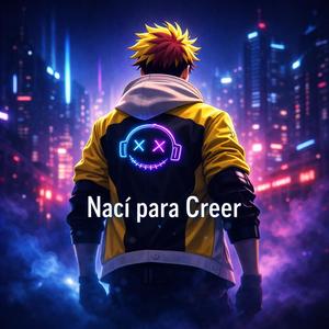 Naci para Creer
