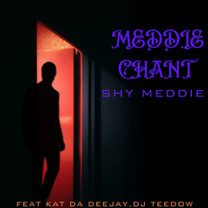Meddie Chant