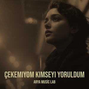 Çekemiyom Kimseyi Yoruldum