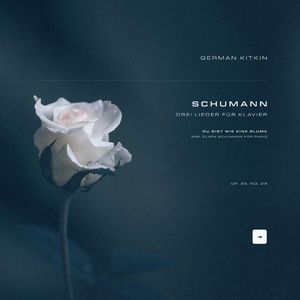 Drei Lieder für Klavier, Op. 25, No. 24: 2. Du bist wie eine Blume (Arr. Clara Schumann for Piano)