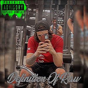 Definition Of Raw (feat. Charisma ATL)