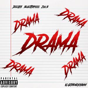 Drama (feat. Bluestripssss & Zuu B)