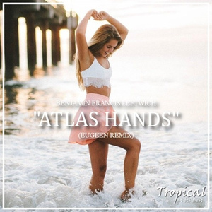 Atlas Hands (Eugeen Remix)