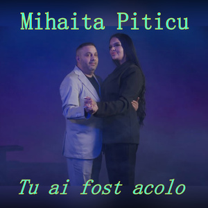 Tu ai fost acolo
