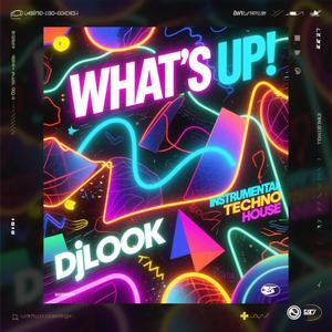 WHAT´S UP (Techno house)
