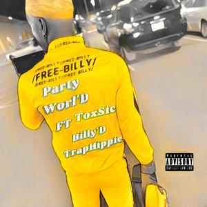 Party Worl'D (feat. Billy'D TrapHippie)