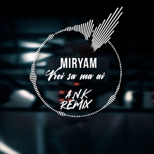 Vrei Sa Ma Ai (A.N.K Remix)
