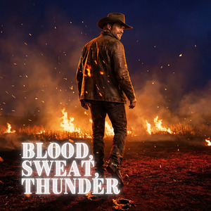 Blood, Sweat, Thunder