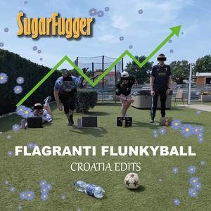 Flagranti Flunkyball (Balkan-Adria Edit)