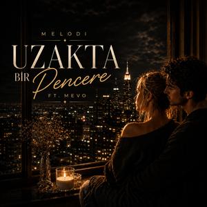 Uzakta Bir Pencere (feat. MEVO)
