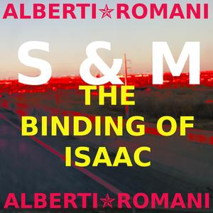 S & M, The Binding of Isaac, in C Sharp minor
