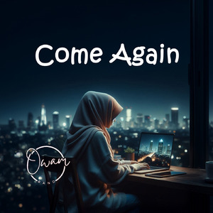 Come Again