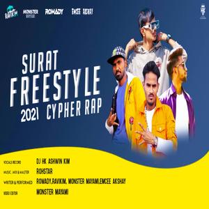 Surat Freestyle Rap Cypher 2021 (feat. Ravi Kim,Monster Mayami & Rowady)