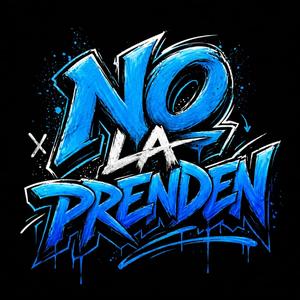 No La Prenden