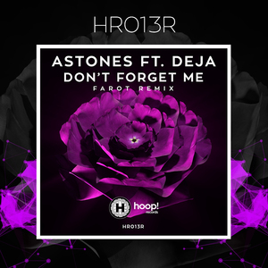 Don't Forget Me ( Ft. Deja) (Farot remix)