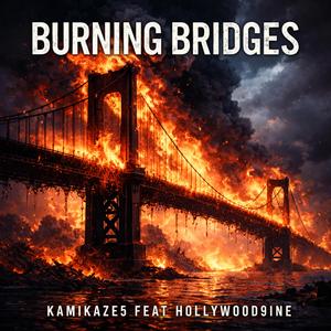 Burning Bridges (feat. Hollywood9ine)