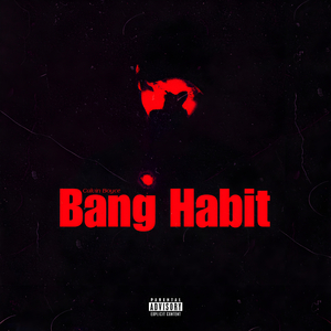 Bang Habit