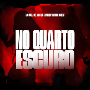 No Quarto Escuro