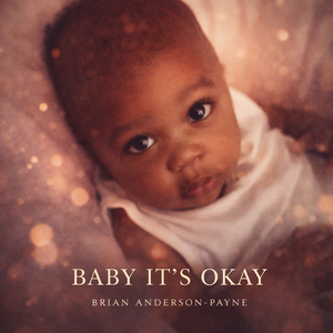 Baby Its Okay
