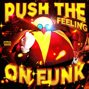 PUSH THE FEELING ON FUNK (Super Slowed)
