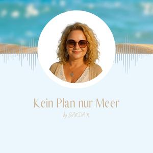 Kein Plan nur Meer