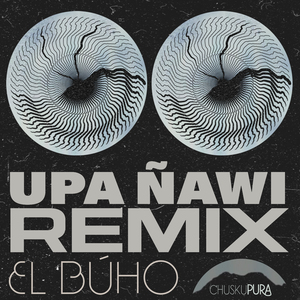 Upa Ñawi (Remix)