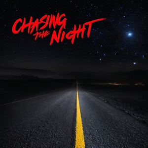 Chasing the Night