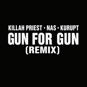 Gun For Gun (Remix)