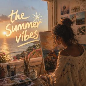 The summer vibes