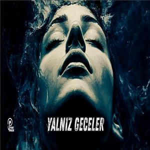 YALNIZ GECELER