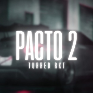 Pacto 2 (Turreo RKT) (Remix)