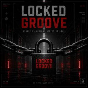 Locked Groove (Radio Edit)