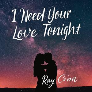 I need your Love Tonight