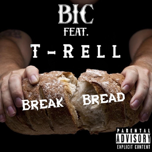 Break Bread (feat. T-Rell)