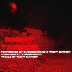 Night Terror (feat. Tachy Bunker)