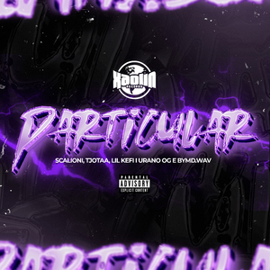 Particular (feat. Urano Og, Bymd.wav)