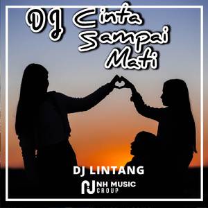 DJ Cinta Sampai Mati Full Bass