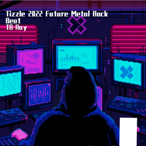 Tizzle 2022 Future Metal Rock Beat