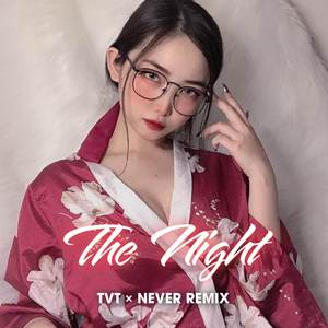 THE NIGHT (Remix)