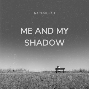 Me and My Shadow