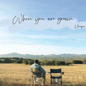 When you are grown up