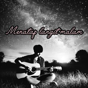 Menatap Langit Malam