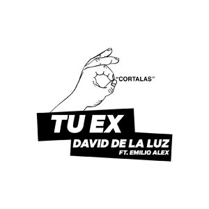 Tu Ex (Cortalas)