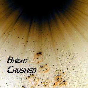 Bright-Crushed