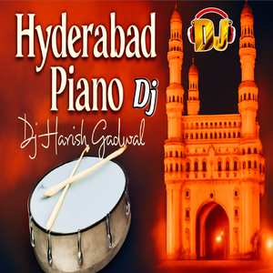 HYDERABAD PIANO DJ