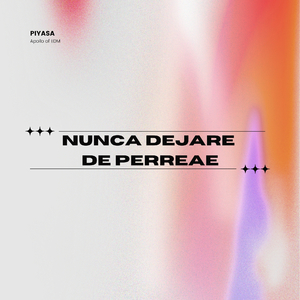Nunca Dejare De Perreae