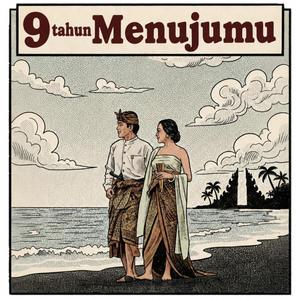 9 Tahun Menujumu
